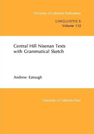 Central Hill Nisenan texts with grammatical sketch
