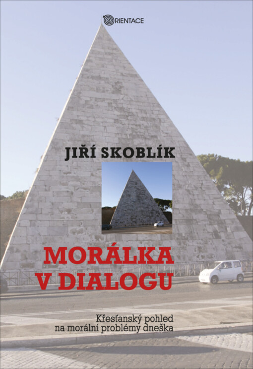 Morálka v dialogu : křesťanský pohled na morální problémy dneška