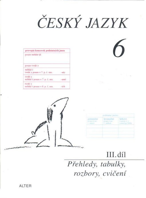 Český jazyk 6. III. díl, Přehledy, tabulky, rozbory, cvičení