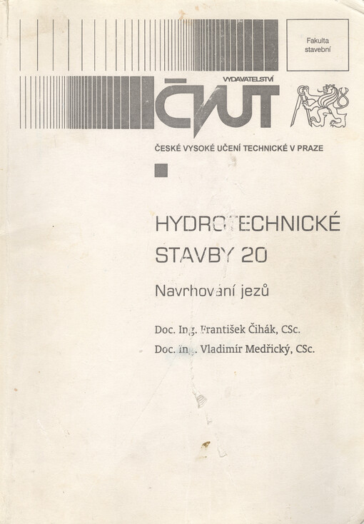 
  Hydrotechnické stavby 20 : navrhování jezů
  : navrhování jezů 
