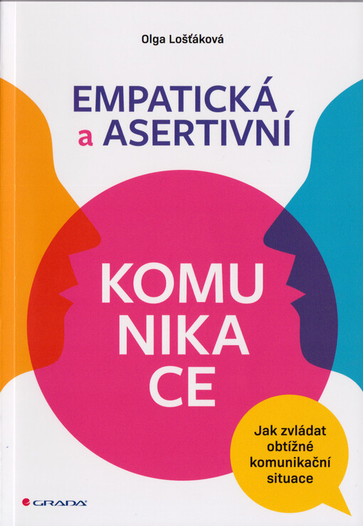 Empatická a asertivní komunikace: jak zvládat obtížné komunikační situace