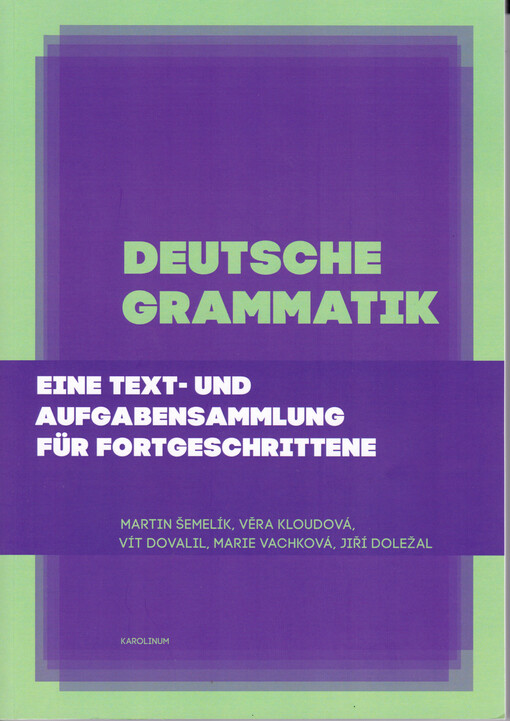 Deutsche Grammatik : eine Text- und Aufgabensammlung für Fortgeschrittene