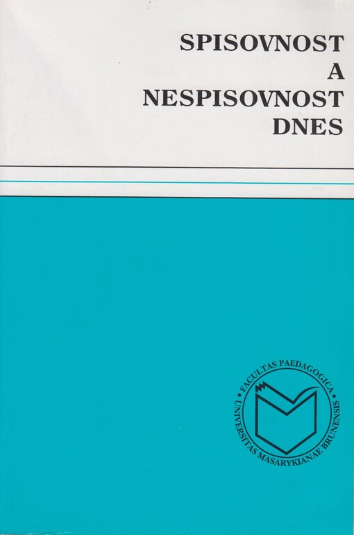 Spisovnost a nespisovnost dnes: sborník příspěvků z mezinárodní konference Spisovnost a nespisovnost v současné jazykové a literární komunikaci : Šlapanice u Brna 17.-19. ledna 1995