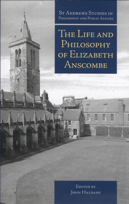 The life and philosophy of Elizabeth Anscombe