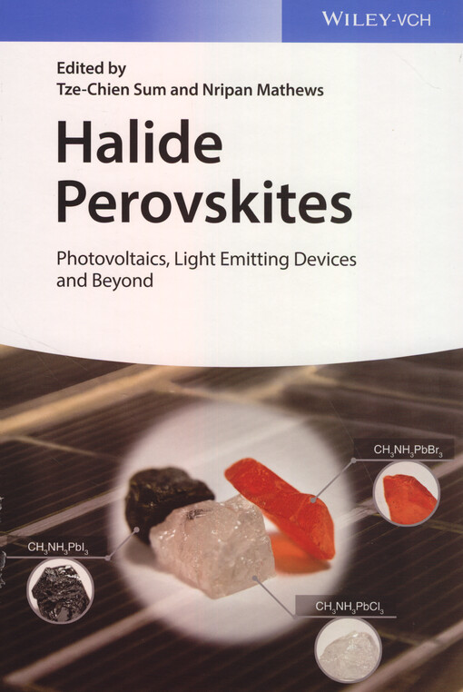 Halide Perovskites : photovoltaics, light emitting devices, and beyond