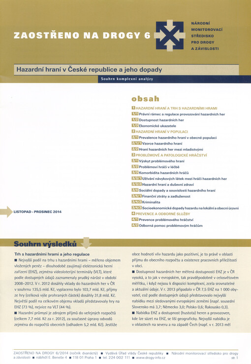 Zaostřeno na drogy : Národní monitorovací středisko pro drogy a drogové závislosti.