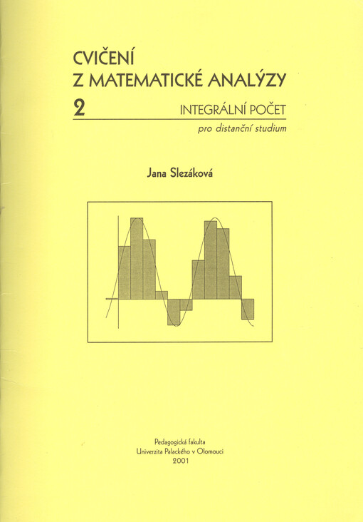 Cvičení z matematické analýzy : (pro distanční studium). 2, Integrální počet