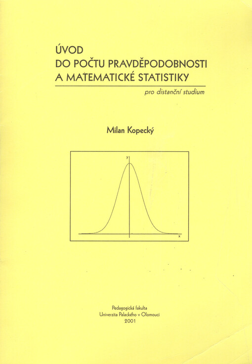 Úvod do počtu pravděpodobnosti a matematické statistiky : (pro distanční studium)
