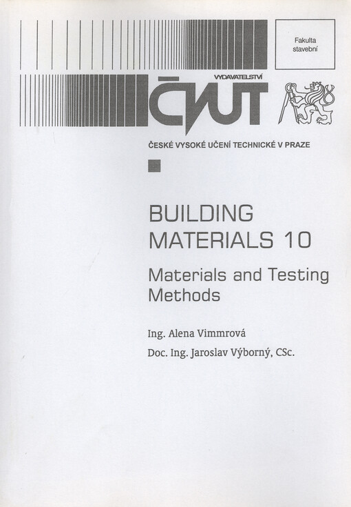 Building materials 10 : materials and testing methods