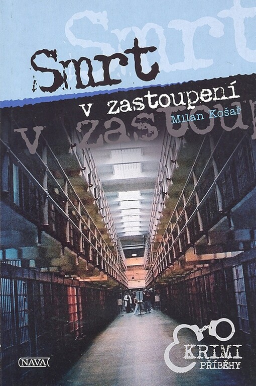 Smrt v zastoupení: Milan Košař