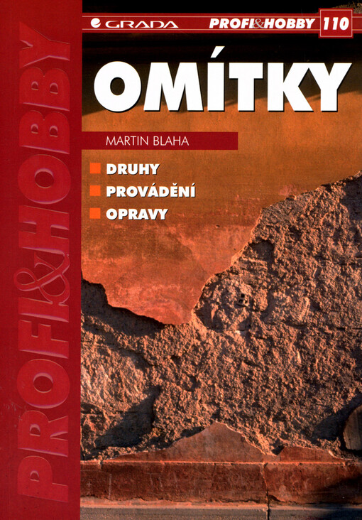 Omítky: druhy, provádění, opravy