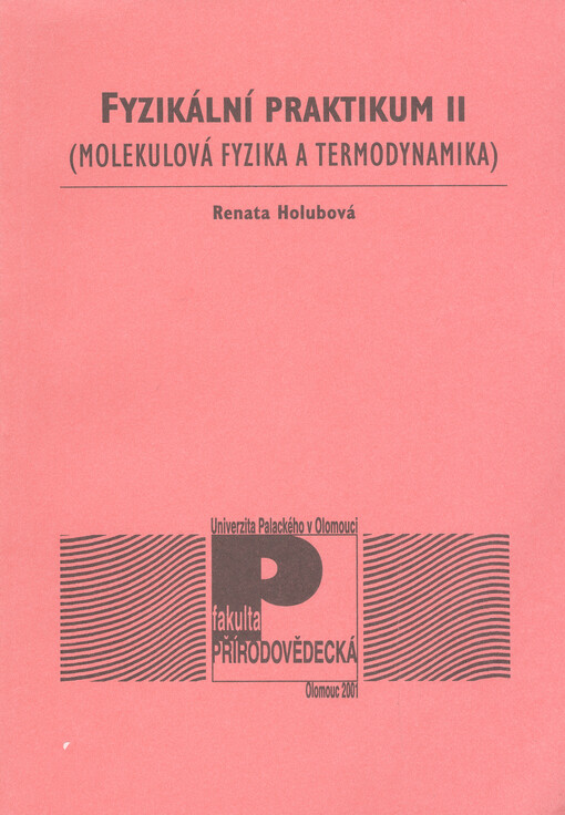 Fyzikální praktikum II. Molekulová fyzika a termodynamika