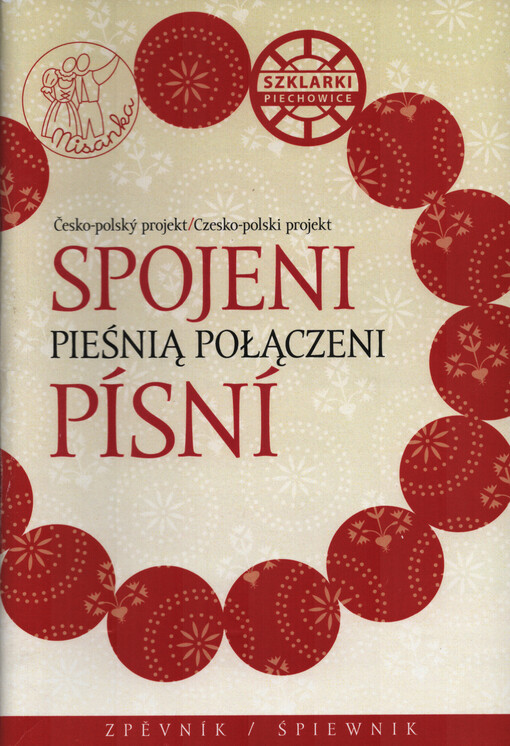 Spojeni písní : zpěvník = Pieśnią połączeni : śpiewnik