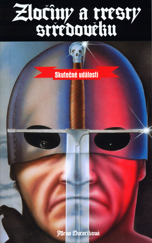 Zločiny a tresty středověku: skutečné události