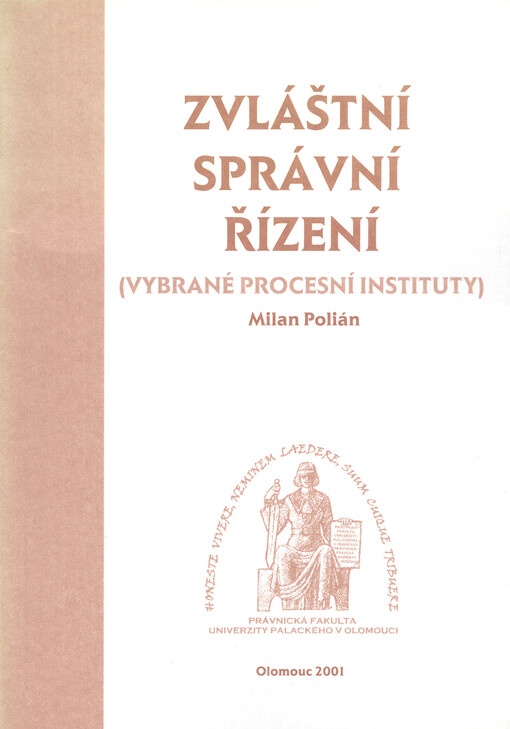 Zvláštní správní řízení : (vybrané procesní instituty)