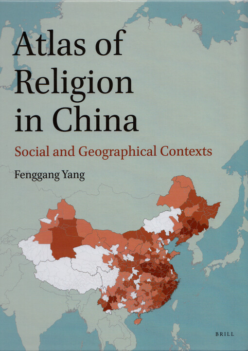 Atlas of religion in China : social and geographical contexts