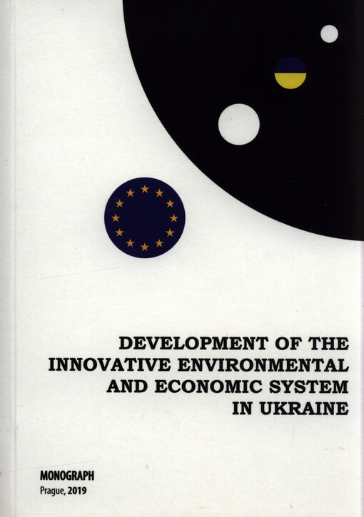 Development of the innovative environmental and economic system in Ukraine : collective monograph