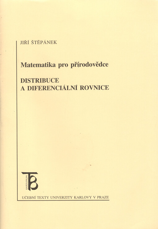 Matematika pro přírodovědce : distribuce a diferenciální rovnice