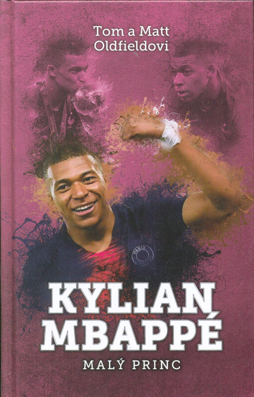 Kylian Mbappé : malý princ