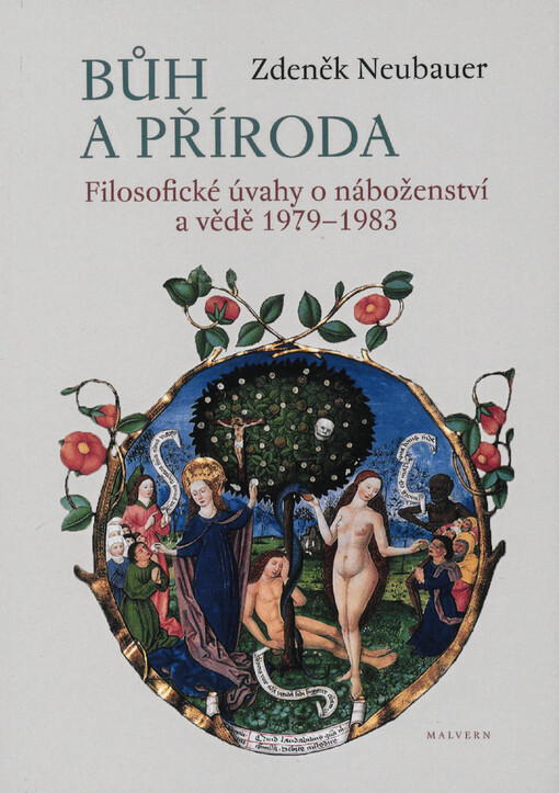 Bůh a příroda : filosofické úvahy o náboženství a vědě 1979-1983