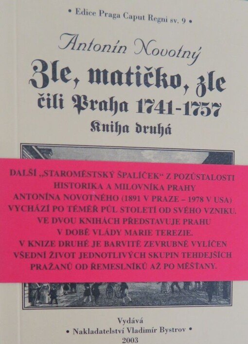 Zle, matičko, zle, čili, Praha 1741-1757, sv. 2