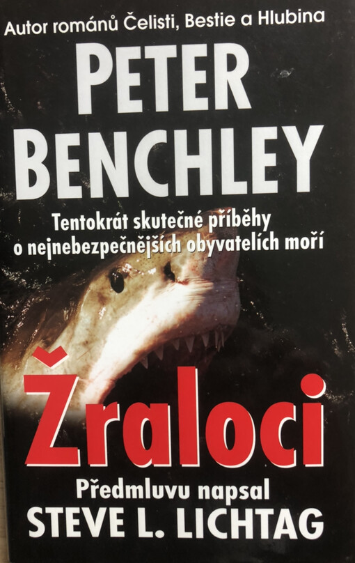 Žraloci: pravdivé příběhy o žralocích a o moři