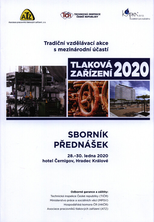 Tlaková zařízení ... : tradiční vzdělávací akce s mezinárodní účastí : sborník přednášek ...