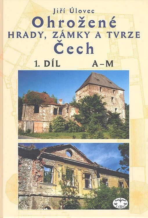 Ohrožené hrady, zámky a tvrze Čech