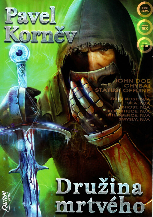 Pouť mrtvého. III, Družina mrtvého