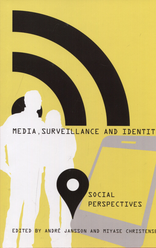 Media, surveillance and identity : social perspective