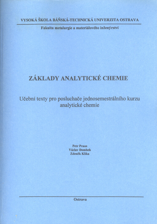 Základy analytické chemie : učební texty pro posluchače jednosemestrálního kurzu analytické chemie