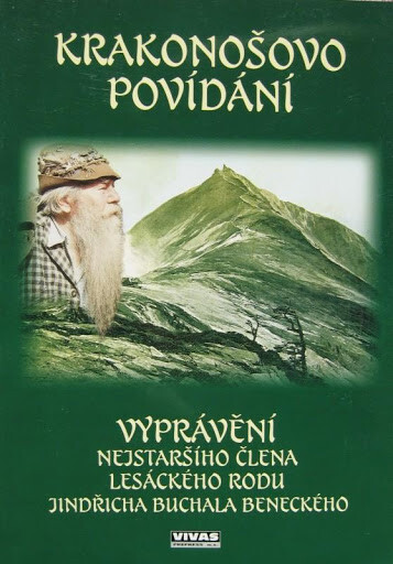 Krakonošovo povídání : vyprávění nejstaršího člena lesáckého rodu