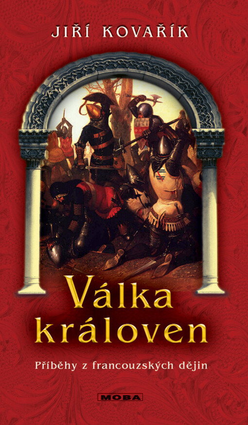 Válka královen : příběhy z francouzských dějin