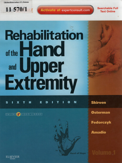 Rehabilitation of the hand and upper extremity. [Volume 1]