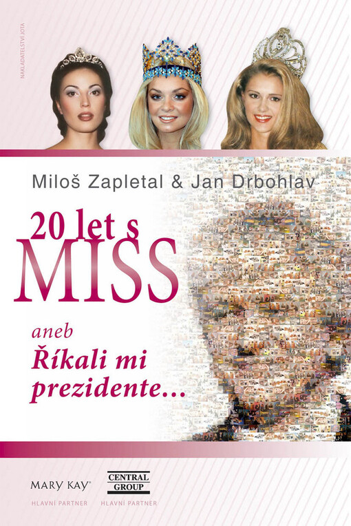 20 let s Miss, aneb, Říkali mi prezidente--