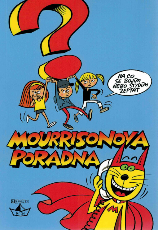 Mourrisonova poradna : na co se bojím nebo stydím zeptat