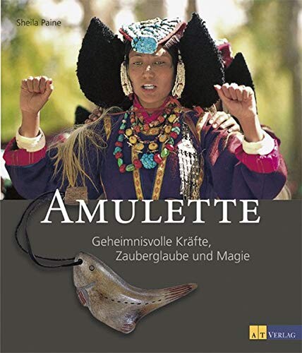 Amulette. Geheimnisvolle Kräfte, Zauberglaube und Magie.
