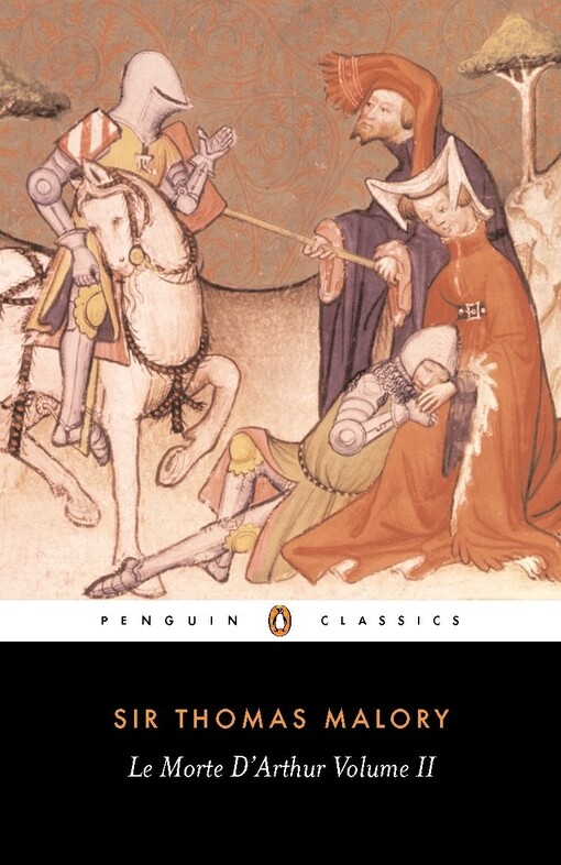 Le Morte d'Arthur: Volume 2 (Penguin Classics)