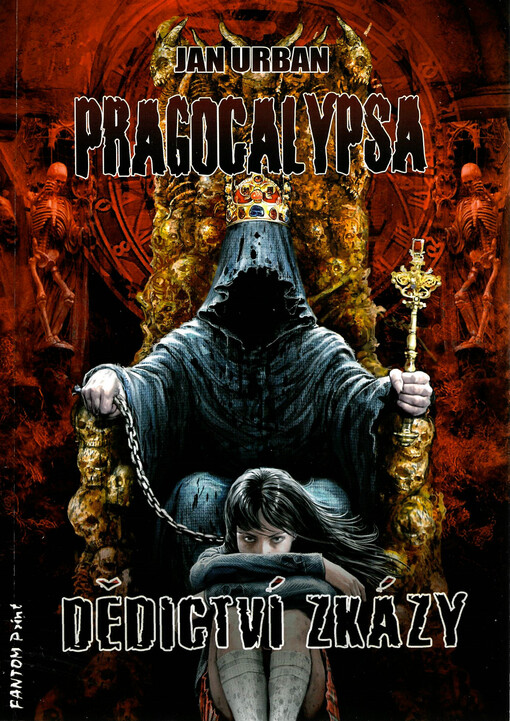Pragocalypsa. Dědictví zkázy