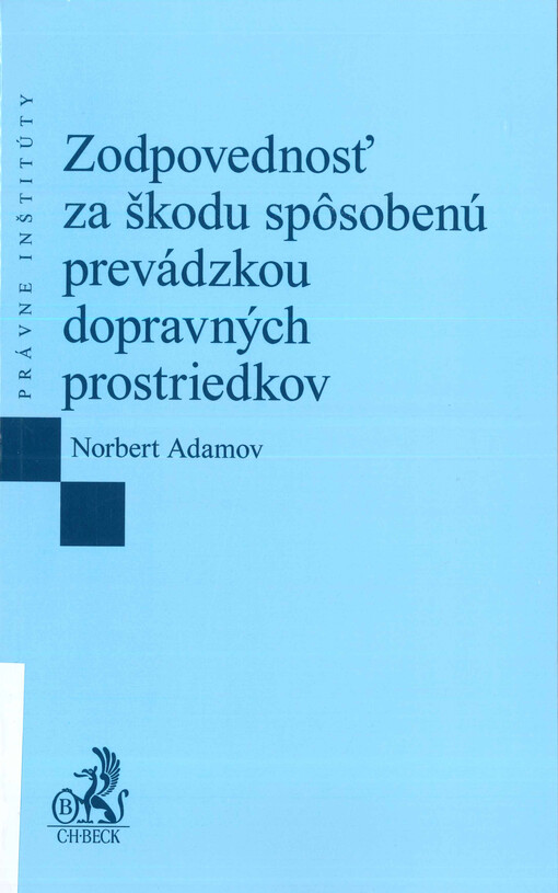 Zodpovednosť za škodu spôsobenú prevádzkou dopravných prostriedkov