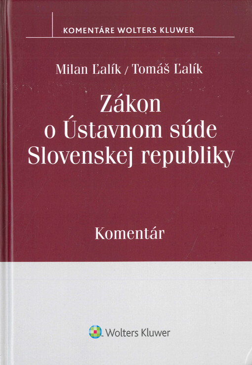 Zákon o Ústavnom súde Slovenskej republiky : komentár