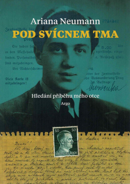 Pod svícnem tma : hledání příběhu mého otce