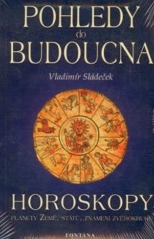 Pohledy do budoucna : vládcem roku 2003 je Slunce