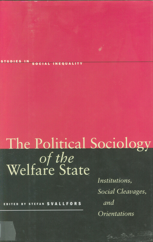The political sociology of the welfare state : institutions, social cleavages, and orientations