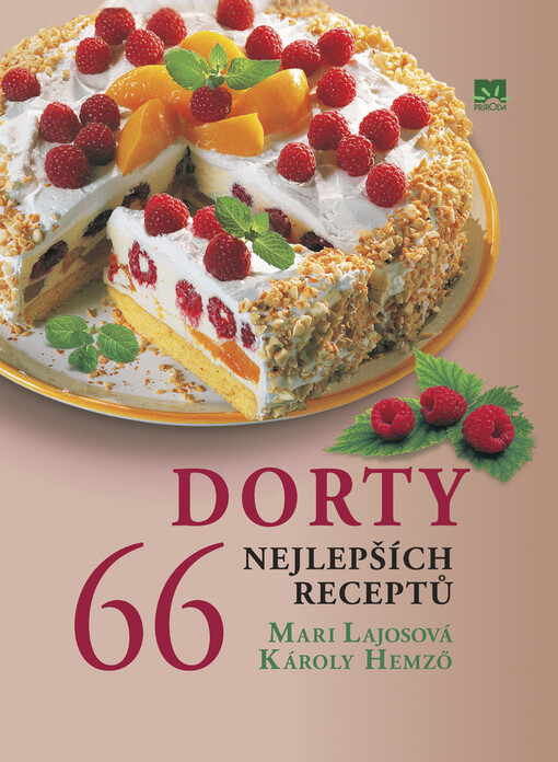Dorty : 66 nejlepších receptů