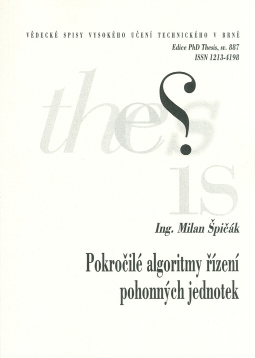 Pokročilé algoritmy řízení pohonných jednotek = Advanced control algorithms of powertrain units : zkrácená verze Ph.D. Thesis