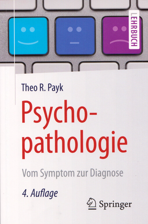 Psychopathologie : vom Symptom zur Diagnose : mit 77 Abbildungen und 7 Tabellen