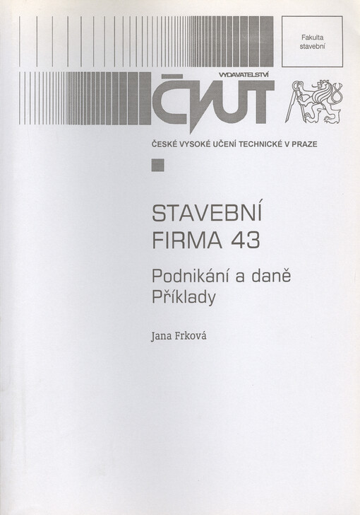 Stavební firma 43 : podnikání a daně. Příklady