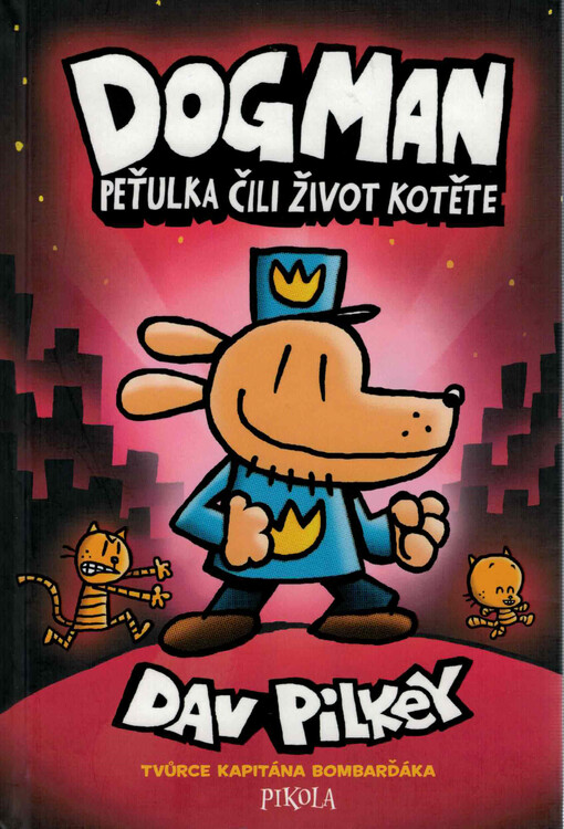 Dogman : Peťulka, čili, život kotěte