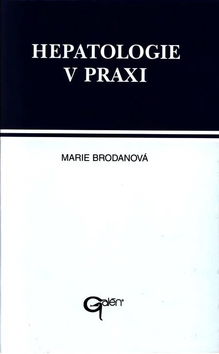Hepatologie v praxi : onemocnění jater a žlučových cest